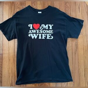 “I love my awesome wife” novelty shirt men’s size L Large Black